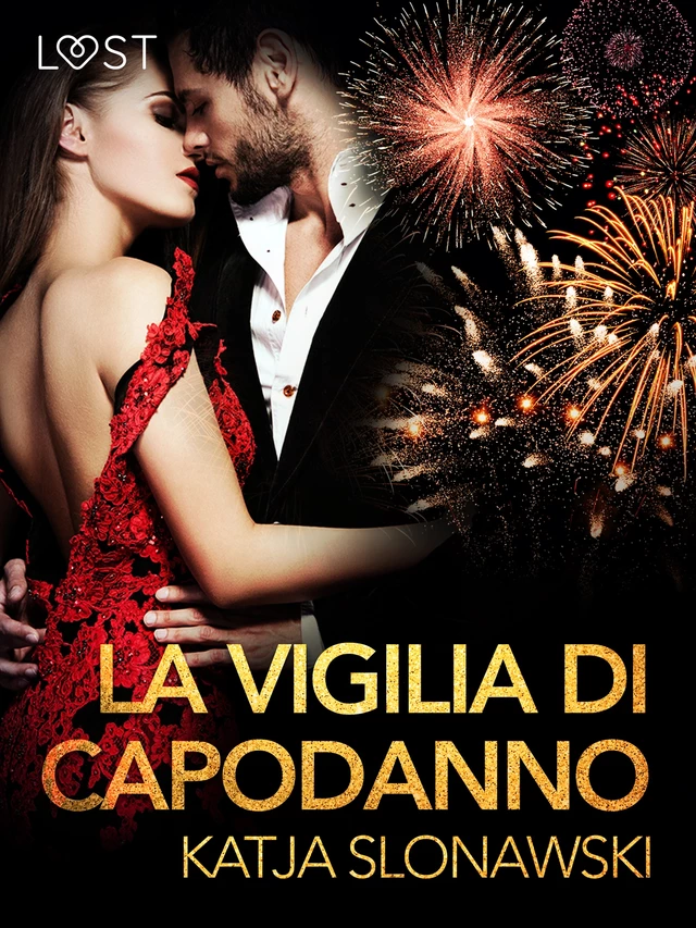 La vigilia di Capodanno - Breve racconto erotico - Katja Slonawski - Saga Egmont International