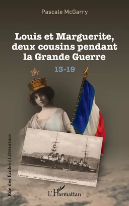 Louis et Marguerite, deux cousins pendant la Grande Guerre