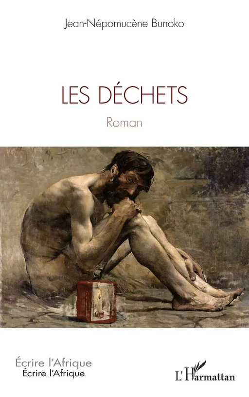 Les déchets - Jean-Népomucène Bunoko - Editions L'Harmattan