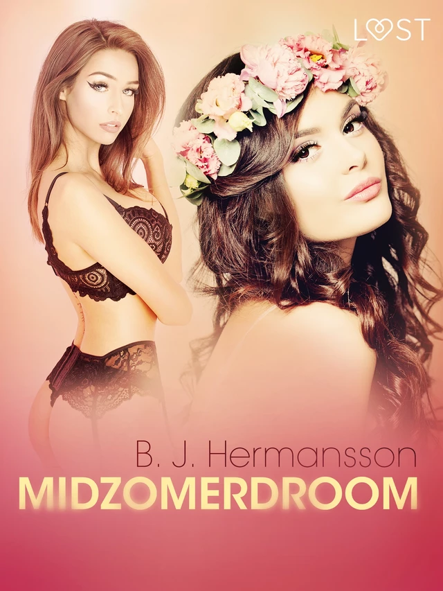 Midzomerdroom - erotisch verhaal - B. J. Hermansson - Saga Egmont International