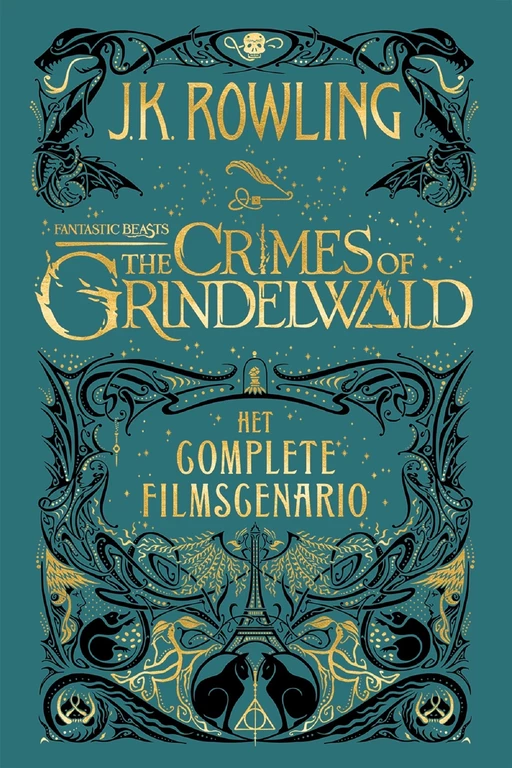 Fantastic Beasts: The Crimes of Grindelwald: Het complete filmscenario - J.K. Rowling - Pottermore