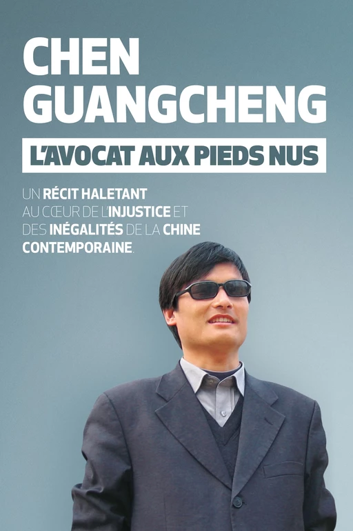 L'avocat aux pieds nus - Chen Guangcheng - Globe