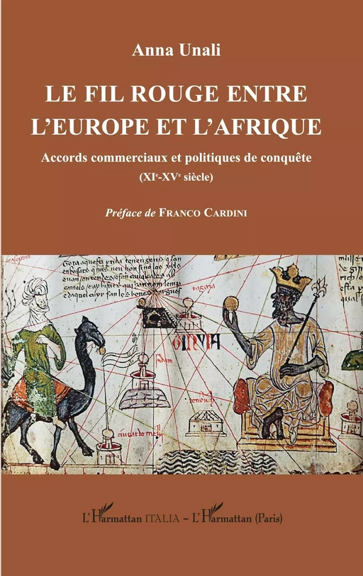 Le fil rouge entre l'Europe et l'Afrique - Anna Unali - Editions L'Harmattan