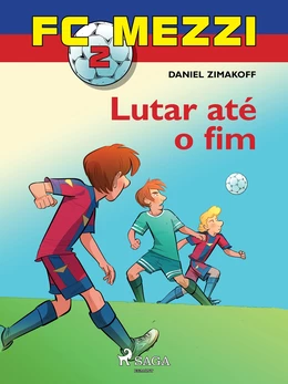 FC Mezzi 2: Lutar até o fim