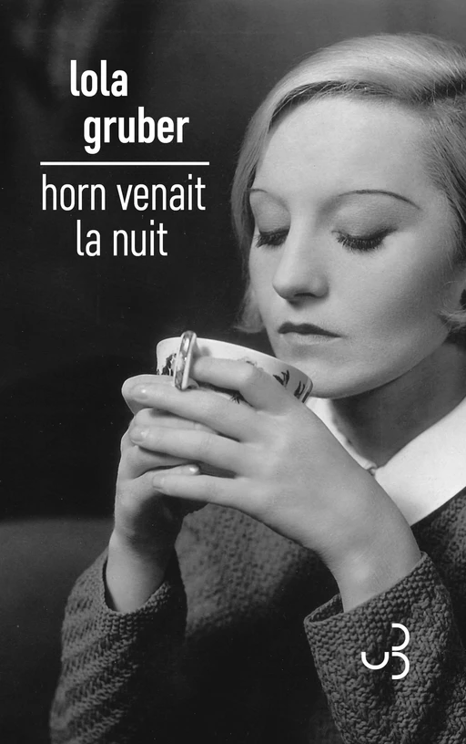 Horn venait la nuit - Lola Gruber - Christian Bourgois éditeur