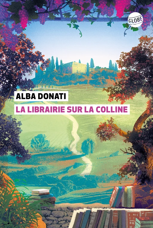 La Librairie sur la colline - Alba Donati - Globe