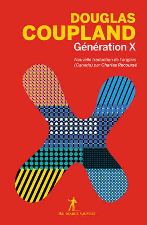 GÉNÉRATION X - Douglas Coupland - Au diable vauvert