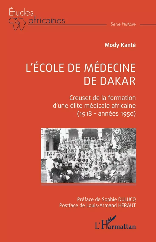 L'école de médecine de Dakar - Mody Kanté - Editions L'Harmattan