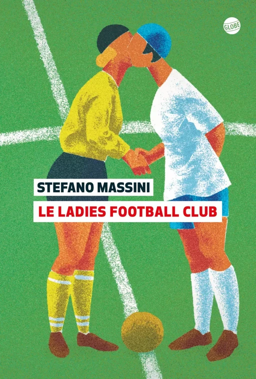 Lady's football Club - Stefano Massini - Globe