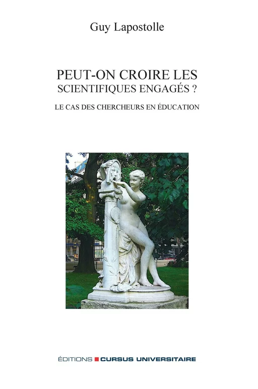 Peut-on croire les scientifiques engagés? - GUY LAPOSTOLLE - Editions Cursus Universitaire