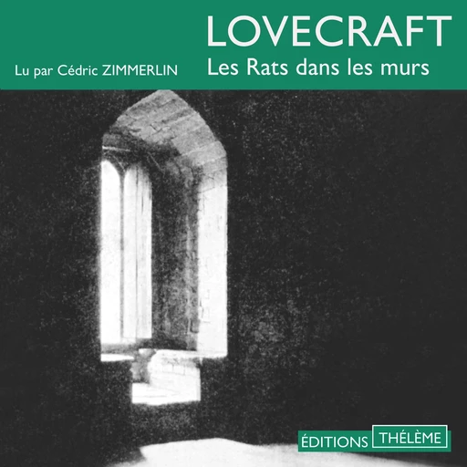 Les Rats dans les murs - H.P. Lovecraft - Éditions Thélème