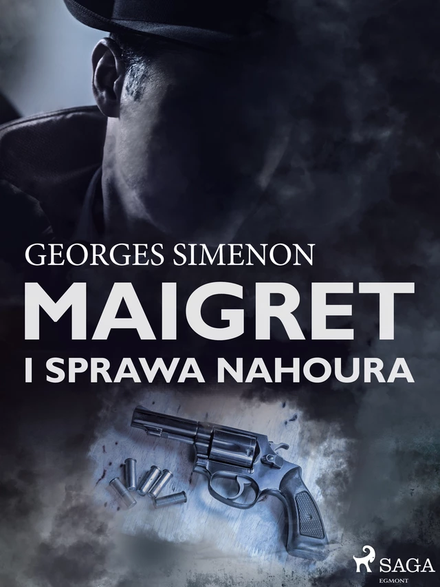 Maigret i sprawa Nahoura - Georges Simenon - Saga Egmont International