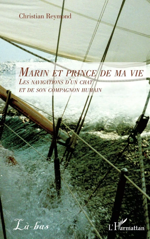 Marin et prince de ma vie - Christian Reymond - Editions L'Harmattan