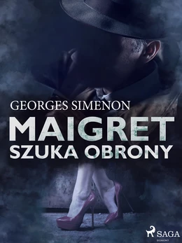 Maigret szuka obrony