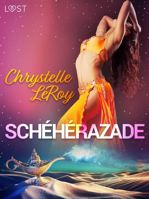 Schéhérazade – Une comédie érotique - Chrystelle Leroy - Saga Egmont French