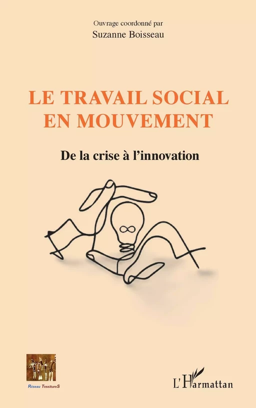 Le travail social en mouvement - Suzanne Boisseau - Editions L'Harmattan