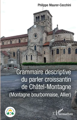 Grammaire descriptive du parler croissantin de Châtel-Montagne