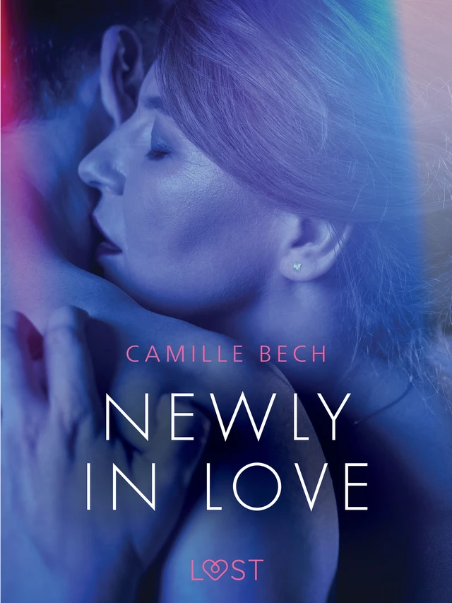 Newly in Love - Erotic Short Story - Camille Bech - Saga Egmont International