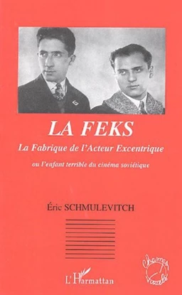 LA FEKS La Fabrique de l'Acteur Excentrique