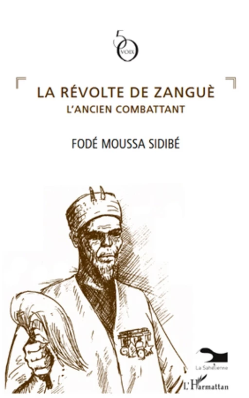 La révolte de Zanguè l'ancien combattant - Ismaila Samba Traoré - Editions L'Harmattan