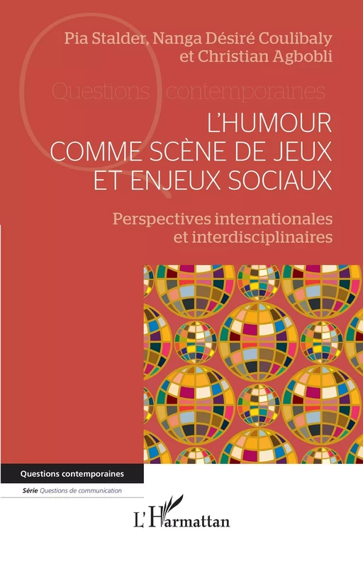 L'humour comme scène de jeux et enjeux sociaux - Pia Stalder, Nanga Désiré Coulibaly, Christian Agbobli - Editions L'Harmattan