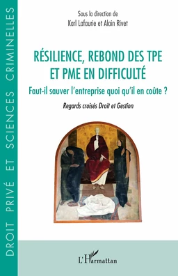 Résilience, rebond des TPE et PME en difficulté