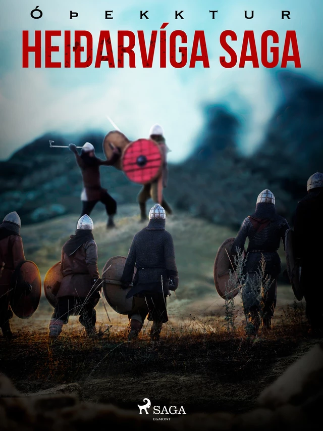 Heiðarvíga saga  - – Óþekktur - Saga Egmont International