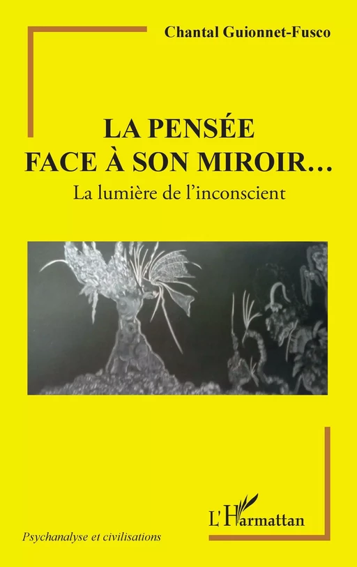 La pensée face à son miroir... - Chantal Guionnet-Fusco - Editions L'Harmattan