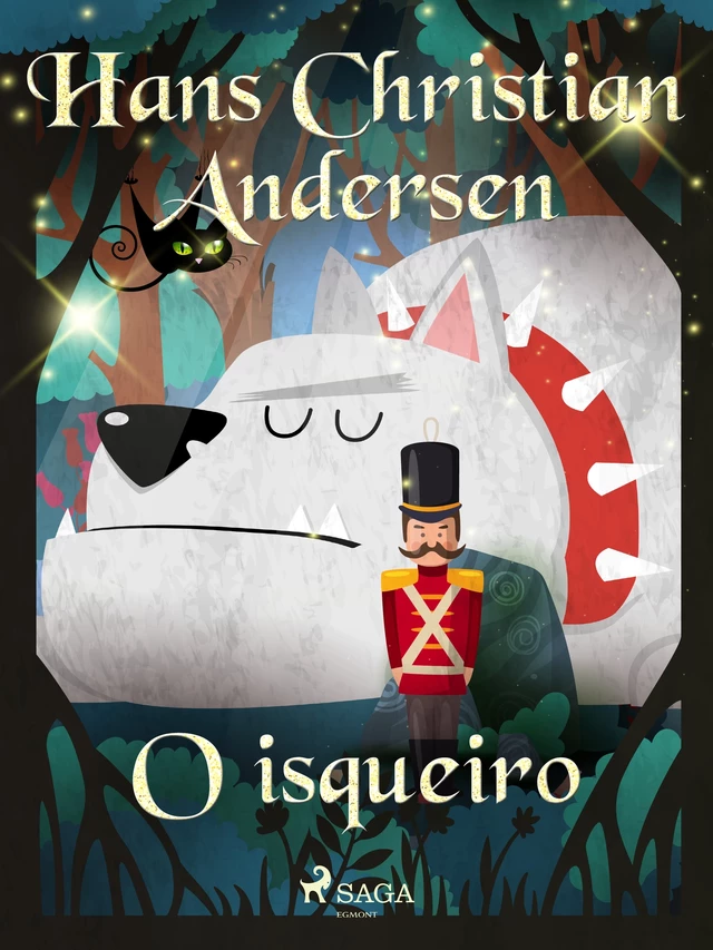 O isqueiro - Hans Christian Andersen - Saga Egmont International