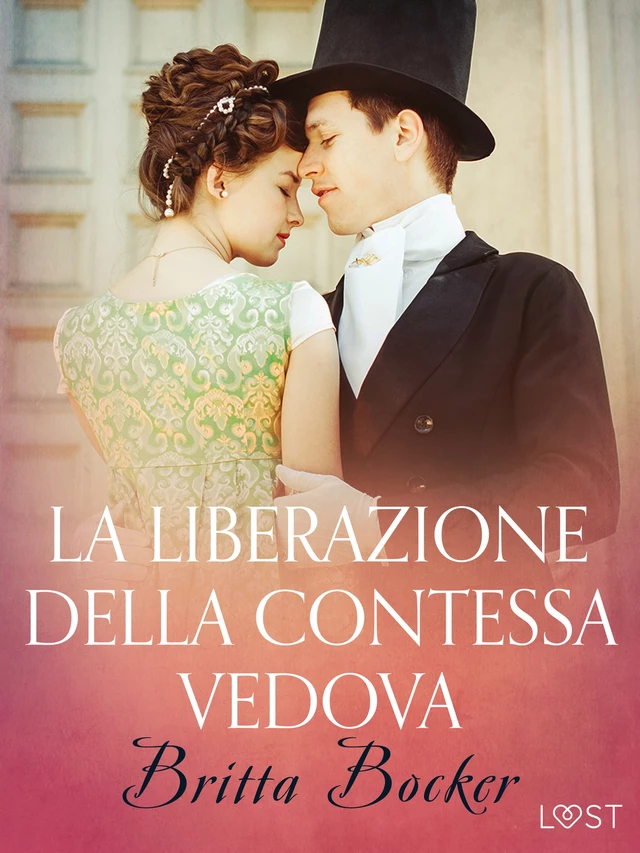 La liberazione della Contessa vedova - Breve racconto erotico - Britta Bocker - Saga Egmont International