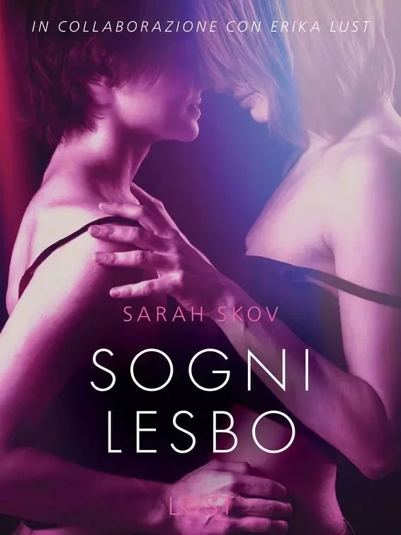 Sogni lesbo - Breve racconto erotico - Sarah Skov - Saga Egmont International