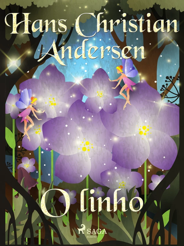 O linho - Hans Christian Andersen - Saga Egmont International