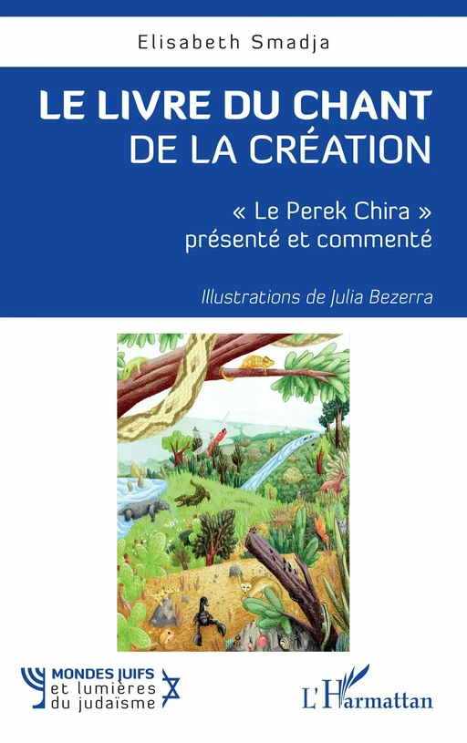 Le livre du chant de la Création - Elisabeth Smadja - Editions L'Harmattan