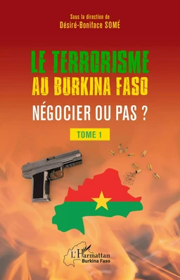 Terrorisme au Burkina Faso négocier ou pas ?