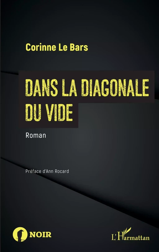 Dans la diagonale du vide - Corinne Le Bars - Editions L'Harmattan