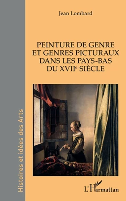 Peinture de genre et genres picturaux dans les Pays-Bas du XVIIe siècle