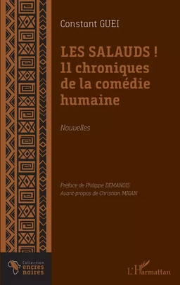 Les salauds ! 11 chroniques de la comédie humaine