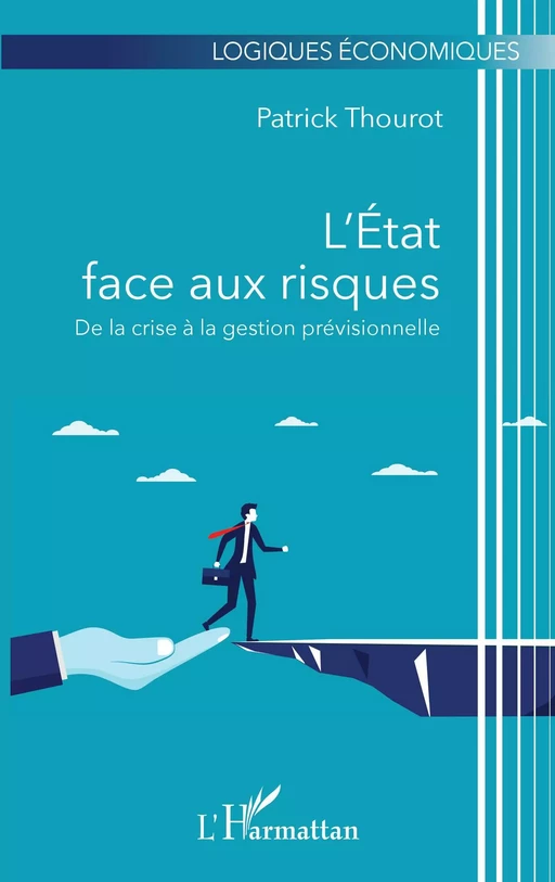 L'État face aux risques - Patrick Thourot - Editions L'Harmattan