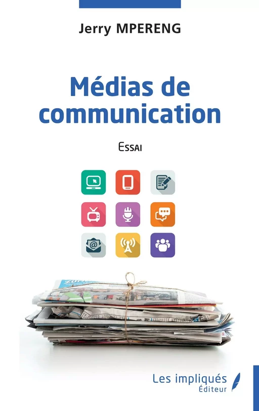 Médias de communication - Jerry Mpereng - Les Impliqués