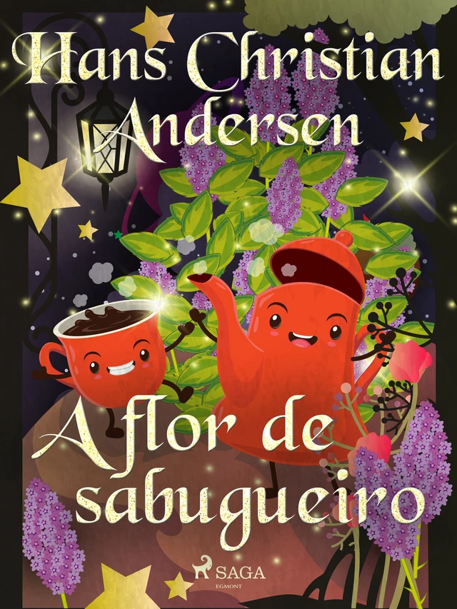 A flor de sabugueiro - Hans Christian Andersen - Saga Egmont International