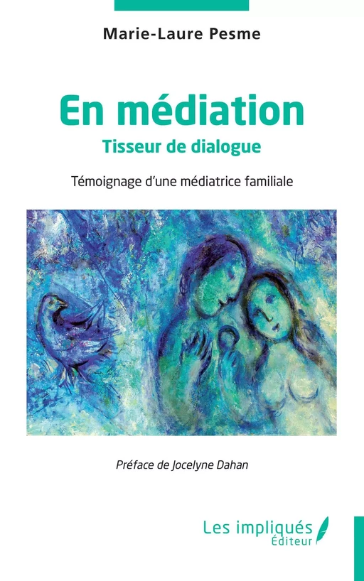 En médiation - Marie-Laure Pesme - Les Impliqués