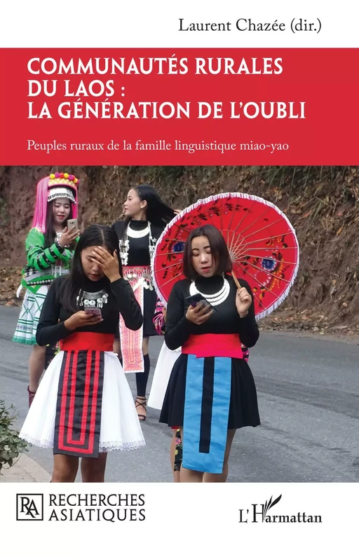 Communautés rurales du Laos : la génération de l'oubli -  - Editions L'Harmattan