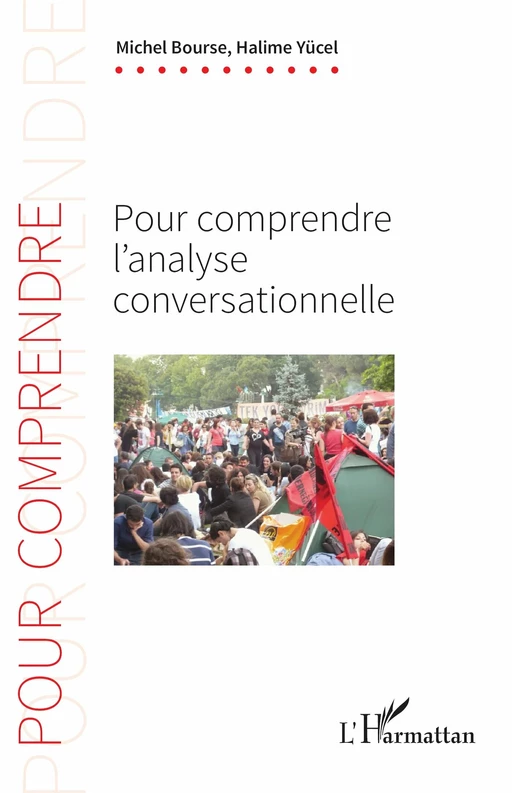 Pour comprendre l'analyse conversationnelle - Michel Bourse, Halime Yücel - Editions L'Harmattan