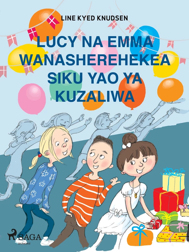 Lucy na Emma Wanasherehekea Siku Yao ya Kuzaliwa - Line Kyed Knudsen - Saga Egmont International