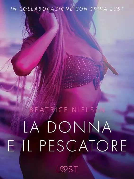 La donna e il pescatore - Breve racconto erotico - Beatrice Nielsen - Saga Egmont International