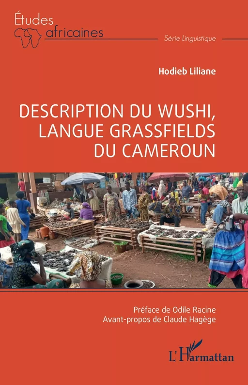 Description du Wushi, langue Grassfields du Cameroun - Liliane Hodieb - Editions L'Harmattan