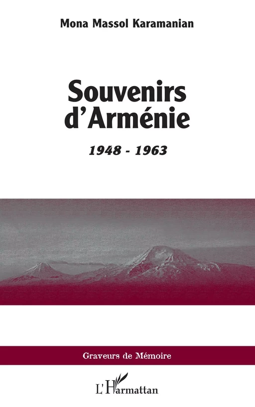 Souvenirs d'Arménie - Mona Massol Karamanian - Editions L'Harmattan