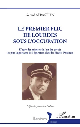 Le premier flic de Lourdes sous l'Occupation