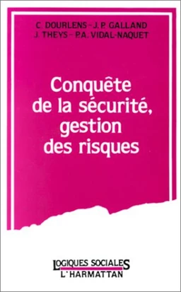 Conquête de la sécurité, gestion des risques