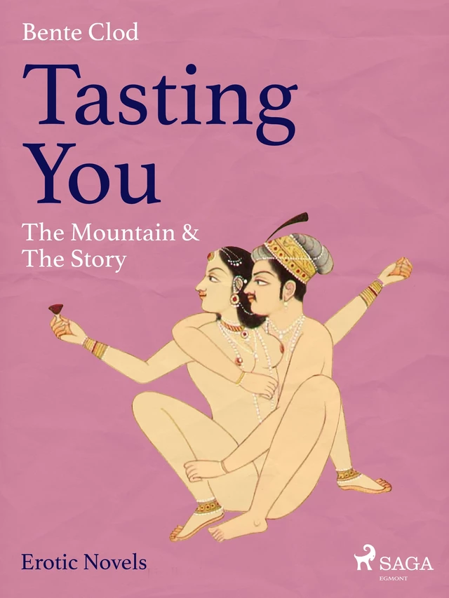 Tasting You: The Mountain & The Story - Bente Clod - Saga Egmont International